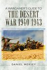 A Wargamer's Guide to The Desert War 19401943