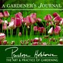 A Gardener's Journal The Art  Practice of Gardening