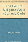 The Best of Milligan's Wake