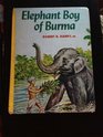 Elephant Boy of Burma