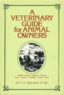 A Veterinary Guide for Animal Owners Cattle Goats Sheep Horses Pigs Poultry Rabbits Dogs Cats
