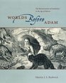 Worlds Before Adam The Reconstruction of Geohistory in the Age of Reform