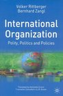 International Organization Polity Politics and Policies