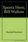 Sports hero Bill Walton