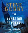 The Venetian Betrayal (Cotton Malone, Bk 3) (Audio CD) (Abridged)