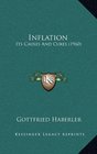 Inflation Its Causes And Cures