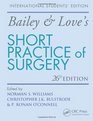 Bailey  Love's Short Practice of Surgery