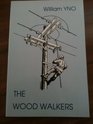 The Wood Walkers