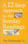 A 12Step Approach to the Sunday Readings