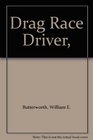 Drag Race Driver