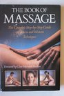 The Book of Massage The Complete StepByStep Guide to Eastern and Western Techniques