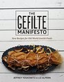 The Gefilte Manifesto New Recipes for Old World Jewish Foods