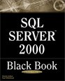 SQL Server 2000 Black Book A Resource for Real World Database Solutions and Techniques
