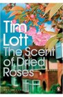 THE SCENT OF DRIED ROSES ONE FAMILY AND THE END OF ENGLISH SUBURBIA  AN ELEGY