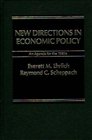 New Directions in Economic Policy An Agenda for the 1980s