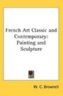 French Art Classic and Contemporary Painting and Sculpture