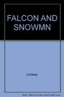 FALCON AND SNOWMN