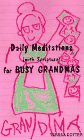 Daily Meditations  for Busy Grandmas  Series