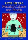 Rethinking Popular Culture and Media