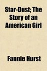 StarDust The Story of an American Girl
