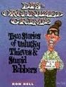 Disorganized Crime True Stories of Unlucky Thieves and Stupid RobbersFive Copy Display