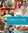 Celebrity Chefs: Delicious Recipes * Sparkling Cocktails * Expert Wine Pairings