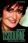 Sharon Osbourne Unauthorized Uncensored  Understood