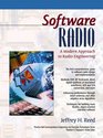 Software Radio A Modern Approach to Radio Engineering