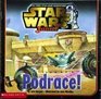 Podrace! (Star Wars Junior: My First Star Wars Adventures)