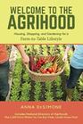 Welcome to the Agrihood Housing Shopping and Gardening for a FarmtoTable Lifestyle