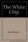 White Chip The