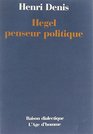 Hegel penseur politique