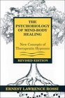 Psychobiology of MindBody Healing New Concepts of Therapeutic Hypnosis