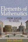 Elements of Mathematics From Euclid to Gdel