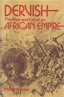 Dervish The rise and fall of an African empire