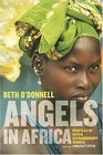 Angels in Africa: Portraits of Seven Extraordinary Women