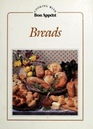 Breads (Cooking With Bon Appetit)