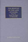 The Reasons of the Laws of Moses From More Nevochim of Maimonides