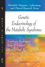 Genetic Endocrinology of the Metabolic Syndrome