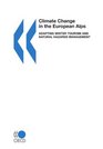 Climate Change in the European Alps Adapting Winter Tourism and Natural Hazards Management