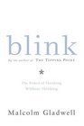 Blink : The Power of Thinking Without Thinking (Large Print)