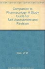 Companion to Pharmacology A Study Guide for SelfAssessment and Revision