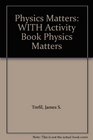 Physics Matters WITH Activity Book Physics Matters