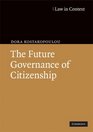 The Future Governance of Citizenship