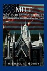 Mitt Set Our People Free A 7th Generation Mormons Plea for Truth