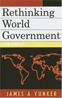 Rethinking World Government A New Approach