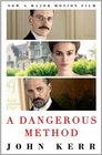 A Dangerous Method The Story of Jung Freud and Sabina Spielrein by John Kerr