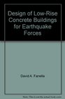 Design of LowRise Concrete Buildings for Earthquake Forces