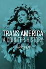 Trans America A CounterHistory