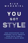 You Got Style How Discovering Your Personal Style Impacts Your Faith Family Finances  Much More